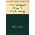 thumbnail image 1 of Pre-Owned The Complete Book of Quiltmaking Hardcover, 1 of 1