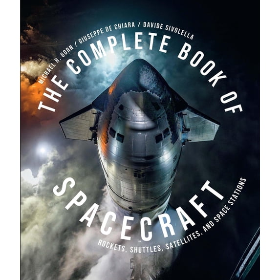 Books For Building Rockets The Complete Book of Spacecraft: Rockets, Shuttles, Satellites, and ...
