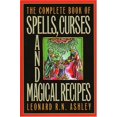 thumbnail image 1 of Pre-Owned The Complete Book of Spells, Curses and Magical Recipes (Paperback) 156980110X 9781569801109, 1 of 1