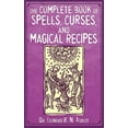 thumbnail image 1 of Pre-Owned The Complete Book of Spells, Curses, and Magical Recipes (Paperback) 1616080981 9781616080983, 1 of 1