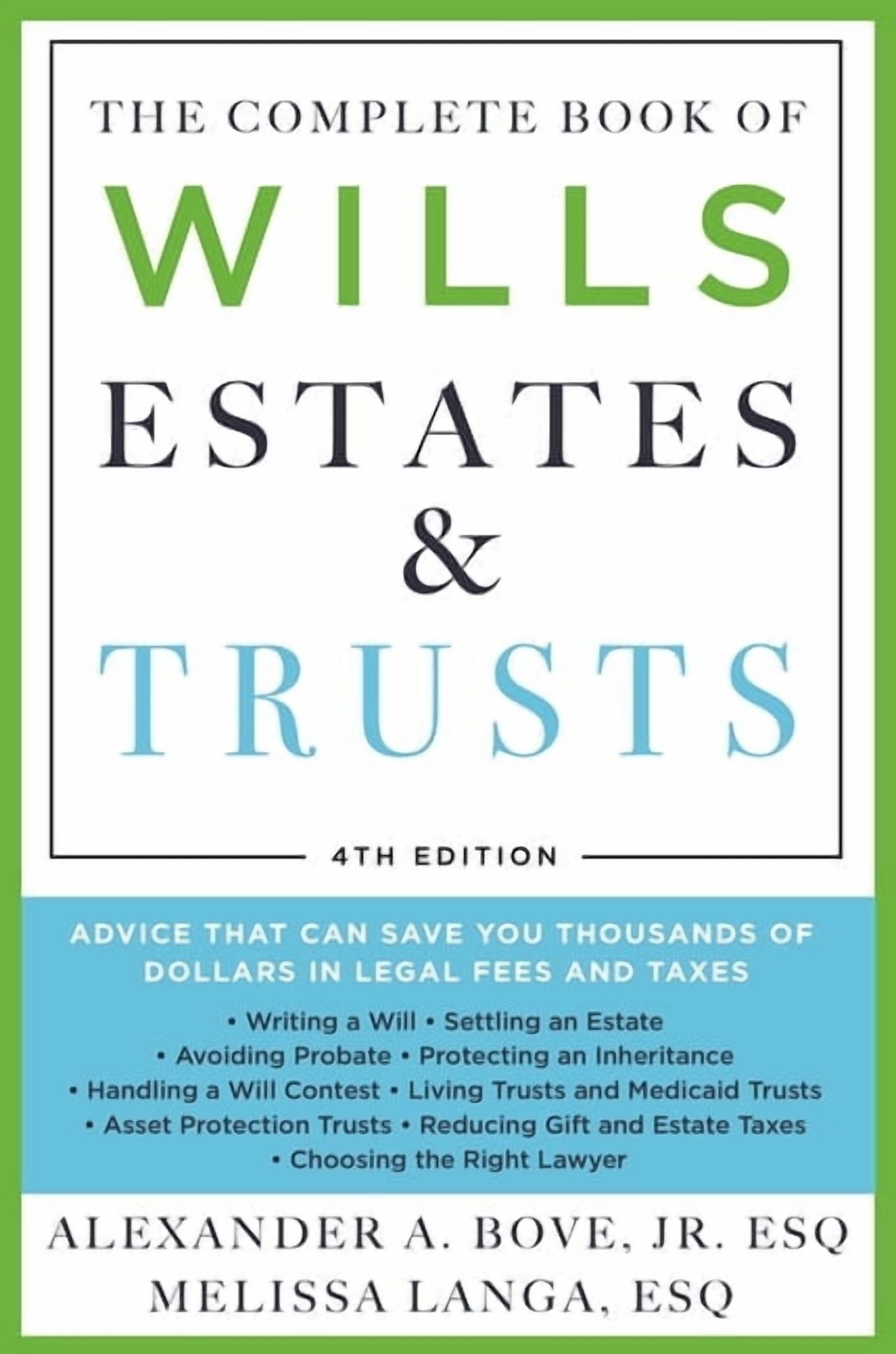 ALEXANDER A BOVE; ESQ The Complete Book of Wills, Estates & Trusts (4th Edition): Advice That Can Save You Thousands of Dollars in Legal F, (Paperback)
