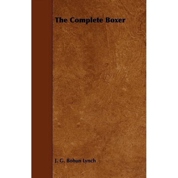 The Complete Boxer, (Paperback)