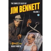The Complete Cases of Jim Bennett, Volume 1 Paperback by Robert Martin