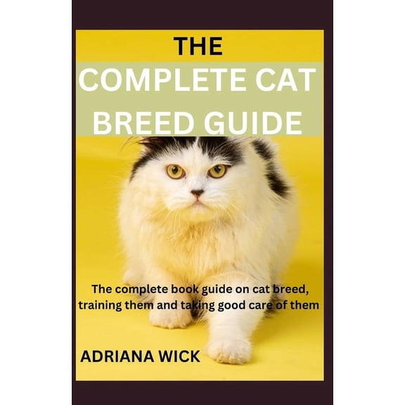 The Complete Cat Breed Guide (Paperback)