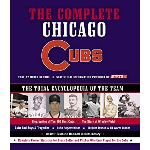 Pre-Owned Complete Chicago Cubs: The Total Encyclopedia of the Team (Hardcover) 1579122418 9781579122416