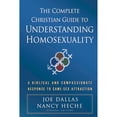 thumbnail image 1 of Pre-Owned The Complete Christian Guide to Understanding Homosexuality: A Biblical and Compassionate Response to Same-Sex Attraction (Paperback) 0736925074 9780736925075, 1 of 1