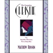 The Complete Christie An Agatha Christie Encyclopedia, Paperback