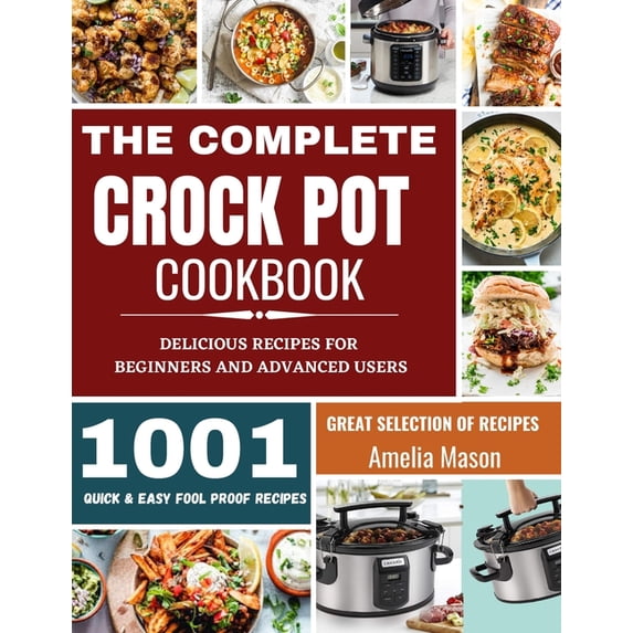 The Complete Crock Pot Cookbook (Paperback)