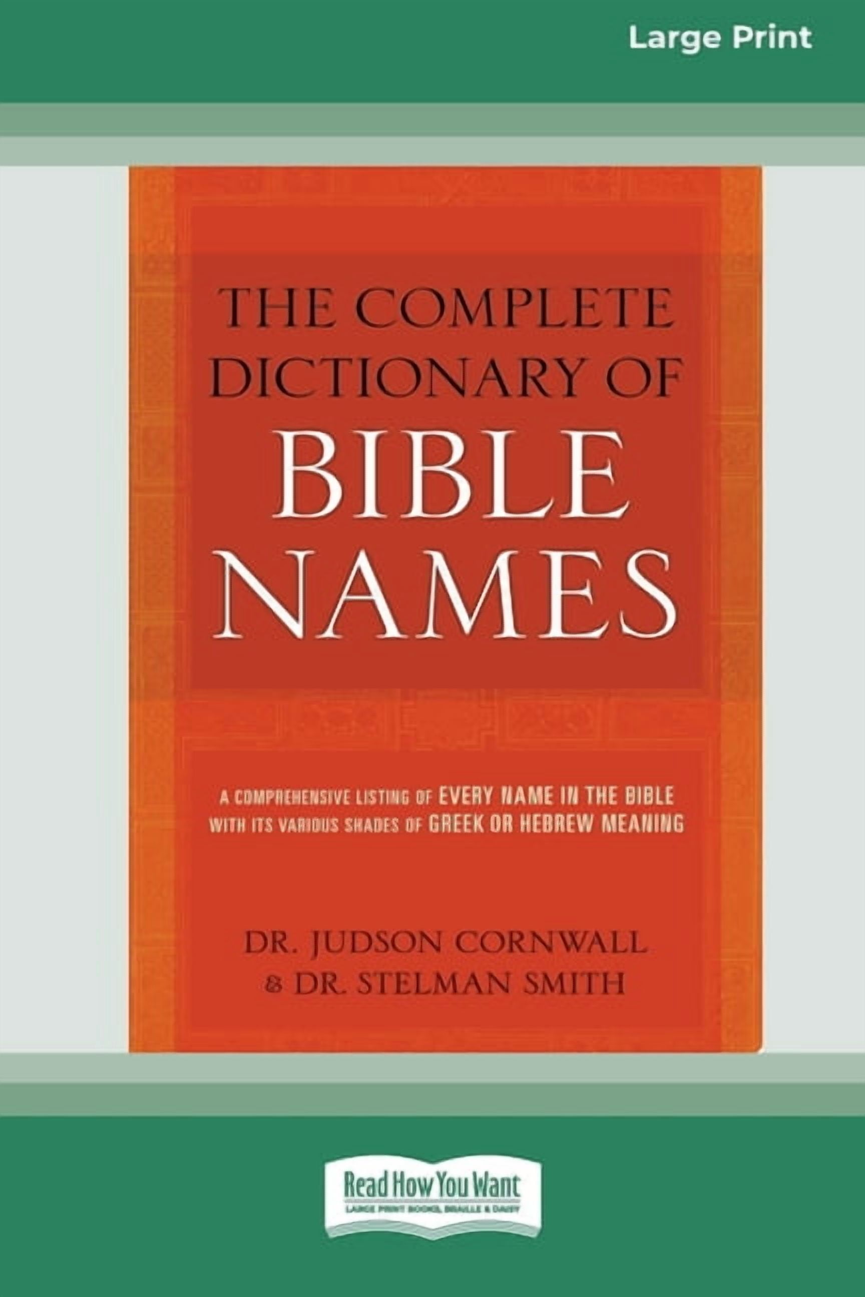The Complete Dictionary of Bible Names (Large Print 16pt), (Paperback ...