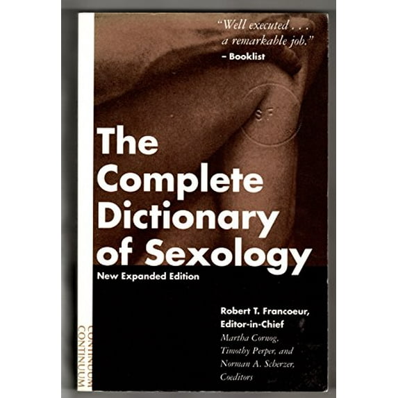 Pre-Owned The Complete Dictionary of Sexology, 9780826406729, 0826406726, Paperback, Expanded edition