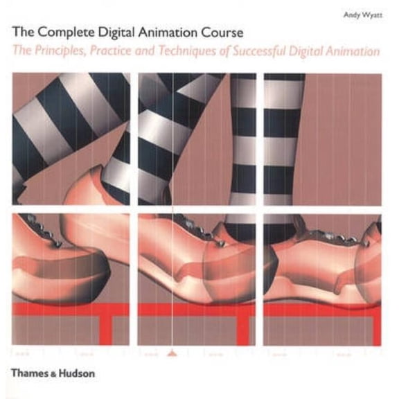 Pre-Owned The Complete Digital Animation Course: The Principles, Practice, and Techniques of Successful Digital Animation, (Paperback)