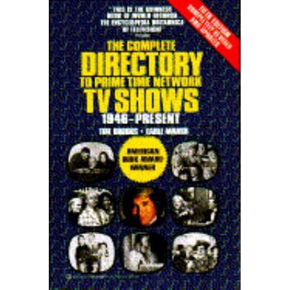 Pre-Owned Complete Directory to Prime Time Network TV Shows 1946-Present (Paperback) 0345377923 9780345377920