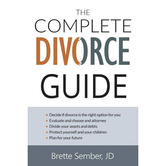 The Complete Divorce Guide (Paperback)