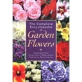 thumbnail image 1 of Pre-Owned The Complete Encyclopedia of Garden Flowers : The World's Best-Loved Flowers 9781592230563 Used, 1 of 1