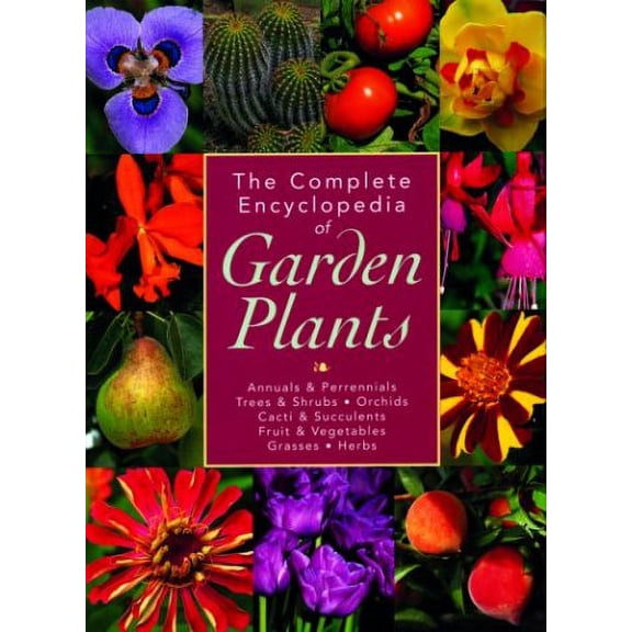 Pre-Owned The Complete Encyclopedia of Garden Plants (Hardcover) 1592231942 9781592231942