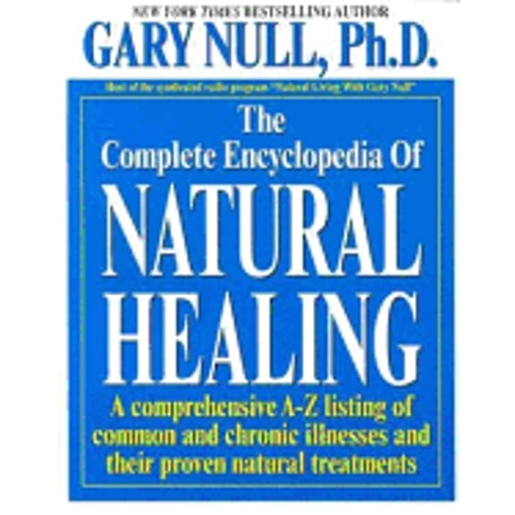 Pre-Owned The Complete Encyclopedia of Natural Healing (Paperback) 0758202113 9780758202116