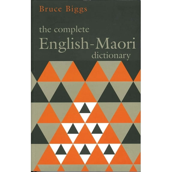 The Complete English–Maori Dictionary (Edition 4) (Paperback)
