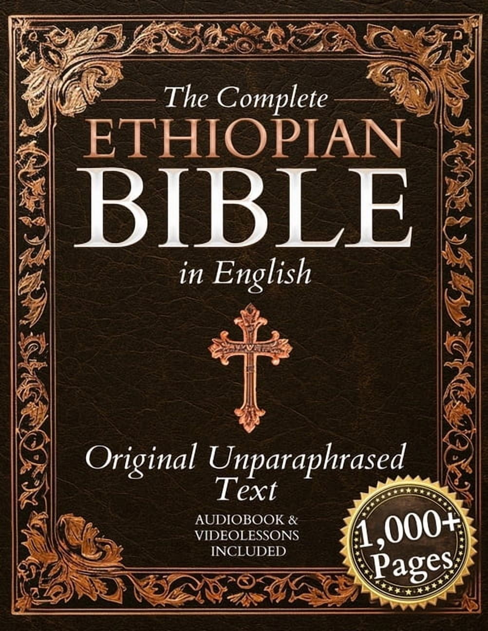 The Complete Ethiopian Bible in English - Original, Unparaphrased Text: 88 Books from the Ancient Ge'ez Canon Unabridged, (Paperback)