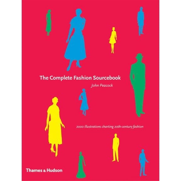 Pre-Owned The Complete Fashion Sourcebook (Paperback) 0500285721 9780500285725