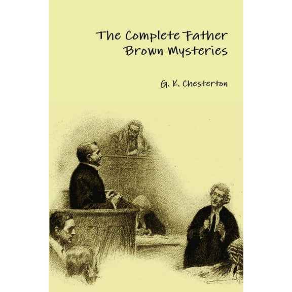 The Complete Father Brown Mysteries (Paperback)