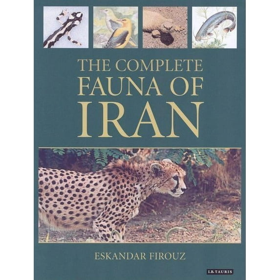 The Complete Fauna of Iran, (Paperback)
