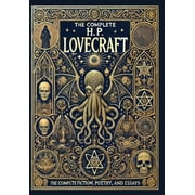 The Complete Fiction, Poetry, and Essays of H. P. Lovecraft Collectors Edition Laminated Hardback with Jacket, Hardcover