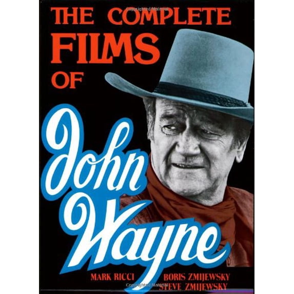 Pre-Owned The Complete Films of John Wayne (Paperback) 0806509457 9780806509457