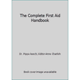 thumbnail image 1 of Pre-Owned The Complete First Aid Handbook (Paperback) 0681031719 9780681031715, 1 of 1