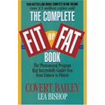 thumbnail image 1 of Pre-Owned The Complete Fit or Fat(r) Book: The Phenomenal Program That Successfully Guides You from Fatness to Fitness (Hardcover) 157866117X 9781578661176, 1 of 1