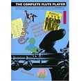 thumbnail image 1 of Pre-Owned The Complete Flute Player - Book 1 (Paperback) 0711909016 9780711909014, 1 of 1