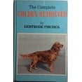 thumbnail image 1 of Pre-Owned The Complete Golden Retriever, First Edition, Eleventh Printing, 1 of 1