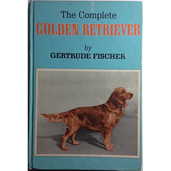 Pre-Owned The Complete Golden Retriever, First Edition, Eleventh Printing