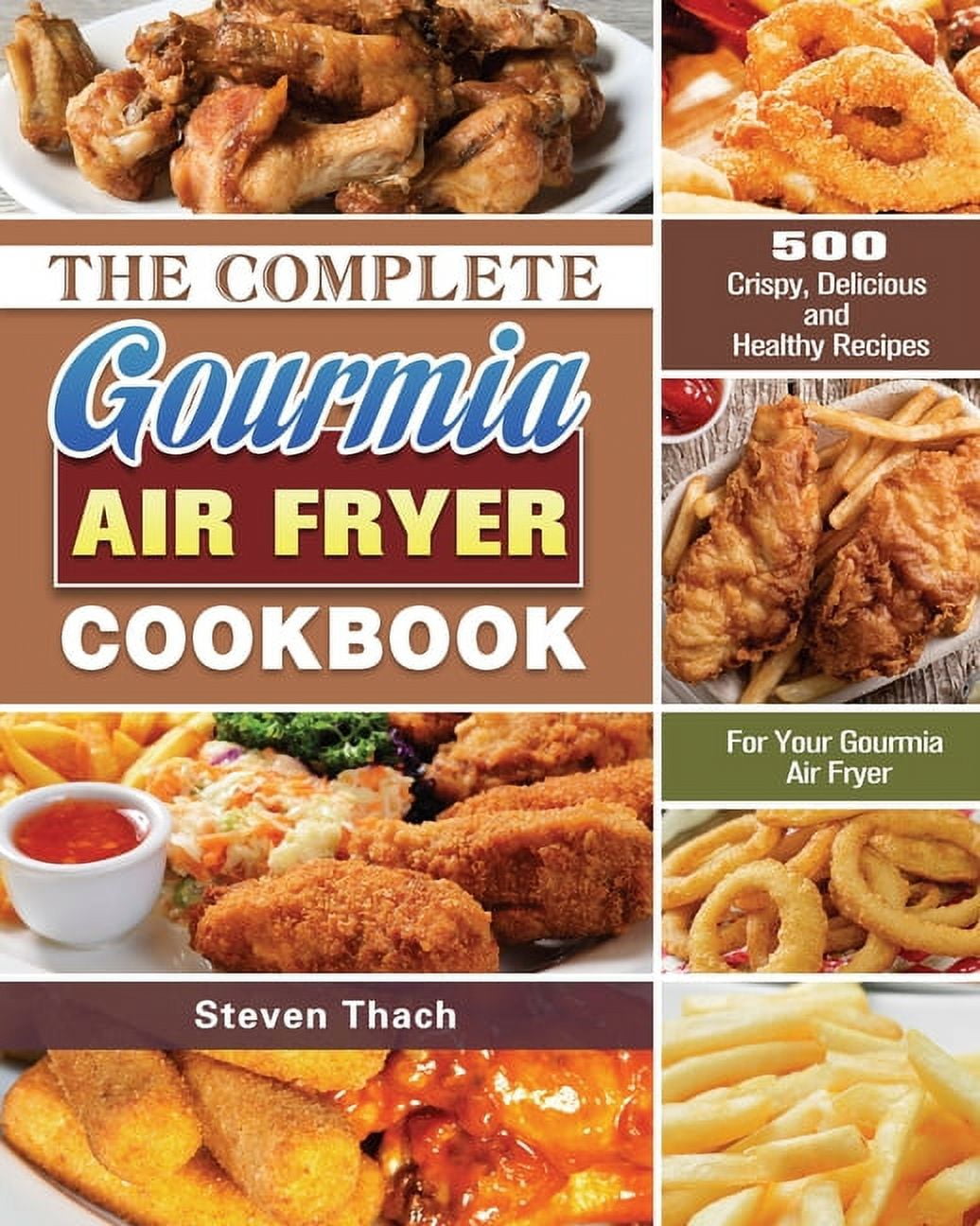 The Complete Gourmia Air Fryer Cookbook, Paperback