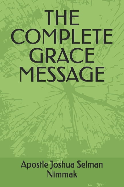 The Complete Grace Message, (Paperback) - Walmart.com