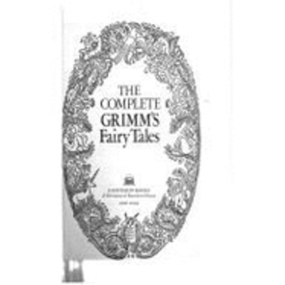 Pre-Owned The Complete Grimm's Fairy Tales (Pantheon Fairy Tale and Folklore Library) (Hardcover) 0394494156 9780394494159