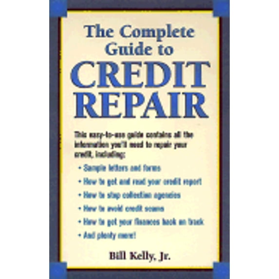 Pre-Owned The Complete Guide To Credit Repair (Paperback) 1580623751 9781580623759
