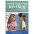 thumbnail image 1 of Pre-Owned The Complete Guide to Understanding, Controlling, and Stopping Bullies & Bullying: A Complete Guide for Teachers & Parents (Paperback) 1601380216 9781601380210, 1 of 1