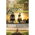 thumbnail image 1 of The Complete Guide for Garden, Ranch, and Farm, (Paperback), 1 of 1
