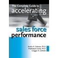 thumbnail image 1 of The Complete Guide to Accelerating Sales Force Performance, (Paperback), 1 of 1