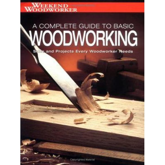 Pre-Owned Black & Decker the Complete Guide to Basic Woodworking: Skills and Projects Every Woodworker Needs (Paperback) 1589231791 9781589231795