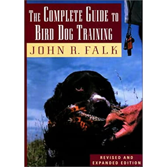 Pre-Owned The Complete Guide to Bird Dog Training (Hardcover) 1558213198 9781558213197