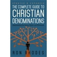 thumbnail image 1 of The Complete Guide to Christian Denominations: Understanding the History, Beliefs, and Differences, (Paperback), 1 of 1