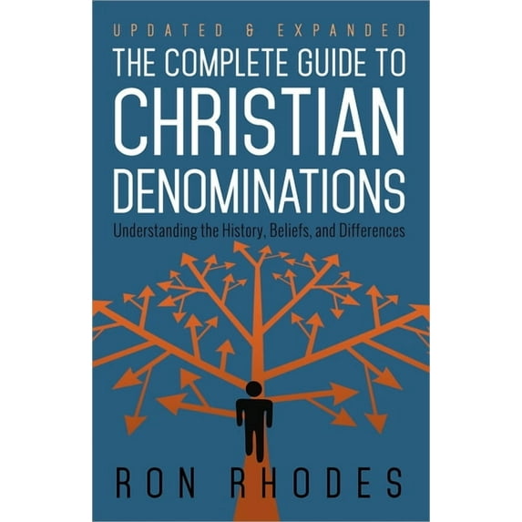 The Complete Guide to Christian Denominations: Understanding the History, Beliefs, and Differences, (Paperback)