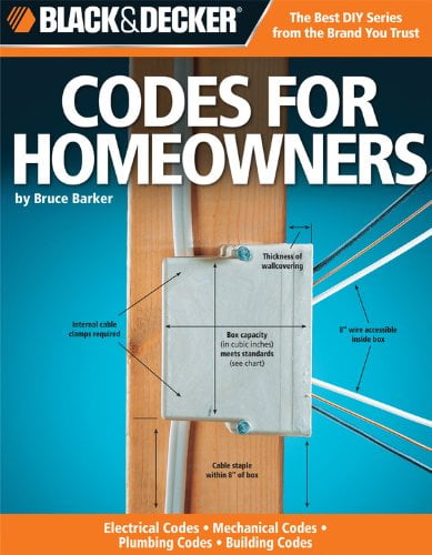 Pre-Owned The Complete Guide to Codes for Homeowners (Black & Decker): Electrical Codes, Mechanical Codes, (Paperback) by Bruce Barker
