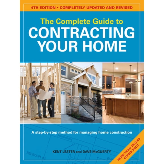 Pre-Owned The Complete Guide to Contracting Your Home (Paperback) 1558708715 9781558708716