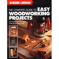 Pre-Owned The Complete Guide to Easy Woodworking Projects: 50 Projects You Can Build with Hand Power Tools (Paperback) 1589230930 9781589230934