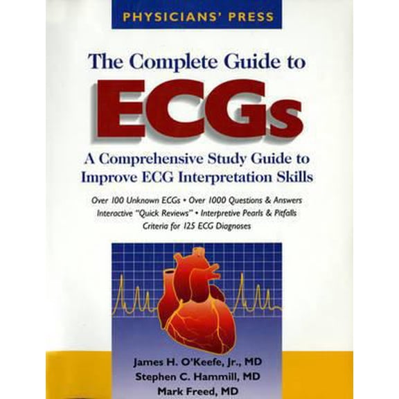 Pre-Owned The Complete Guide to ECGs: A Comprehensive Study Guide to Improve ECG Interpretation Skills, 2nd Edition (Paperback) 1890114359 9781890114350