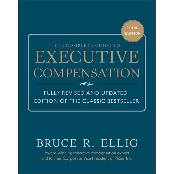 Pre-Owned The Complete Guide to Executive Compensation Hardcover