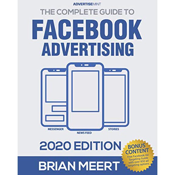 Pre-Owned The Complete Guide to Facebook Advertising (Paperback) 0999308424 9780999308424