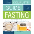 thumbnail image 1 of The Complete Guide to Fasting : Heal Your Body Through Intermittent, Alternate-Day, and Extended Fasting (Paperback), 1 of 2